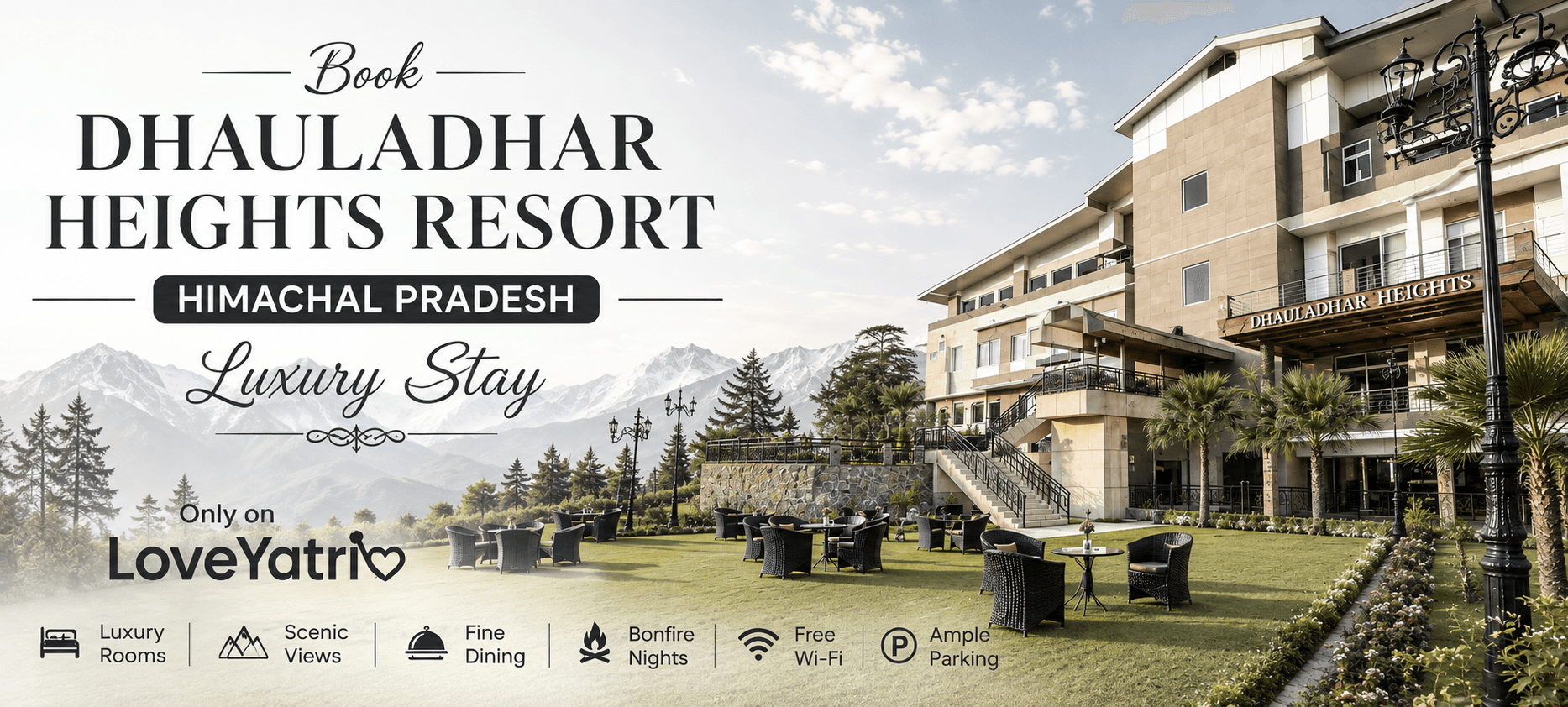 Book Dhauladhar Heights Resort Himachal Pradesh Luxury Stay | LoveYatri