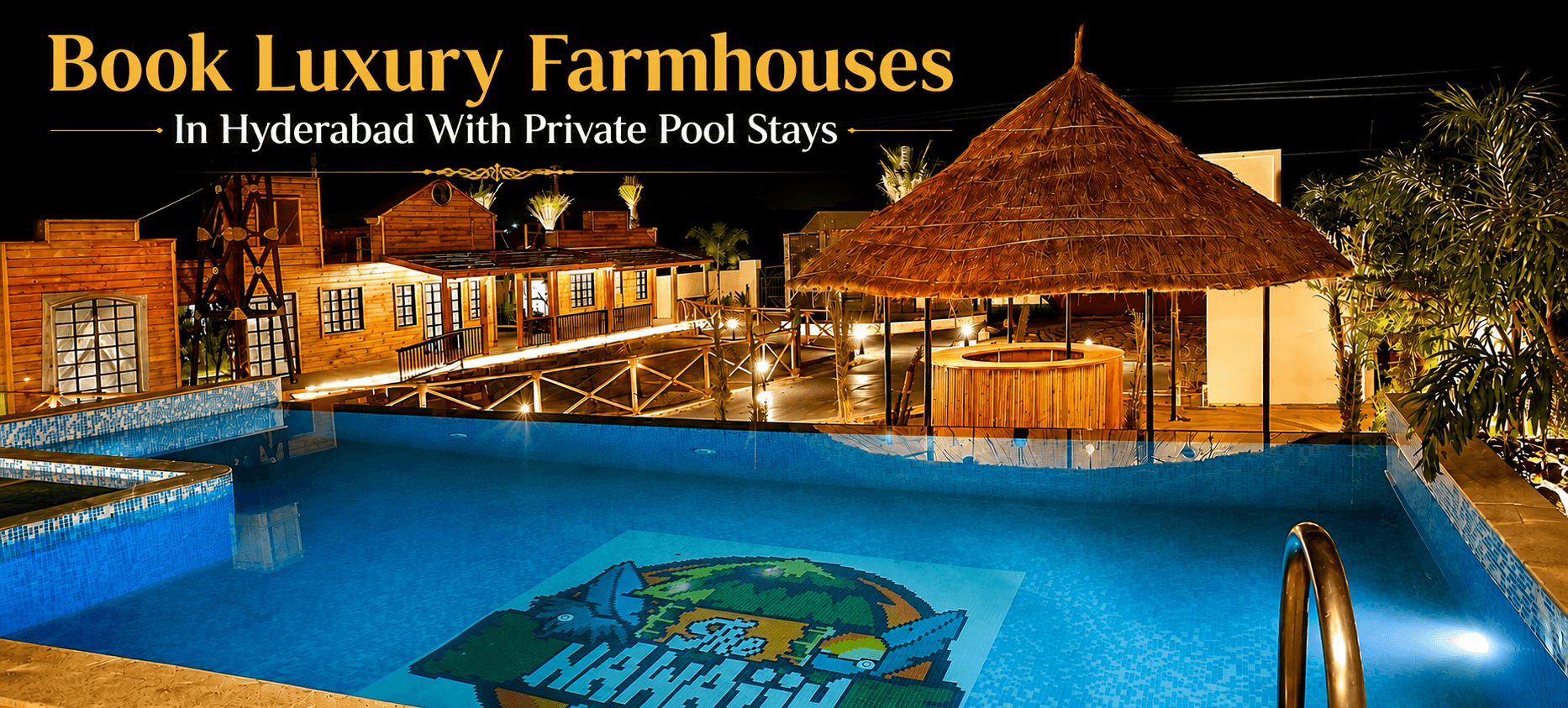 Book Luxury Farmhouses In Hyderabad With Private Pool Stays