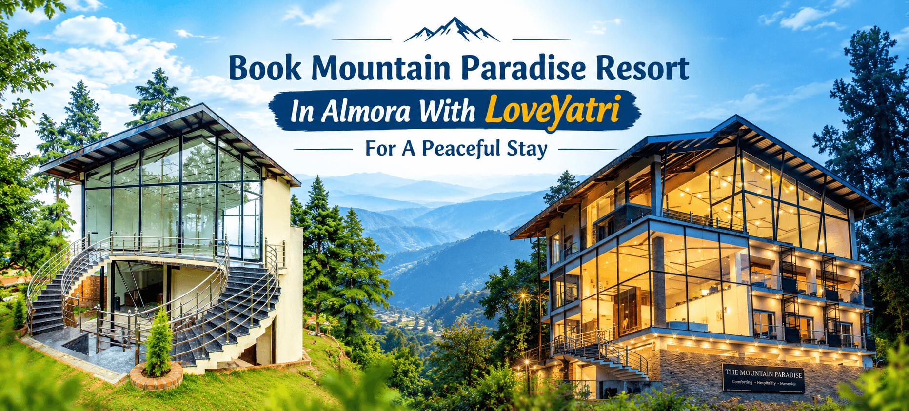 Book Mountain Paradise Resort In Almora With LoveYatri For A Peaceful Stay